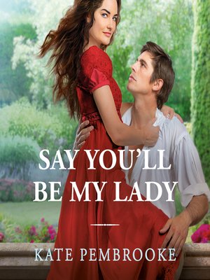 Say You'll Be My Lady - Audiobook